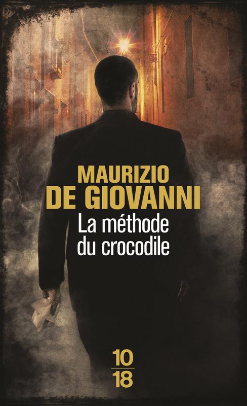 La méthode du crocodile, Il metodo del coccodrillo, Maurizio de Giovanni. –  Pages italiennes